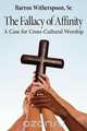 The Fallacy of Affinity, Barron Witherspoon Sr 