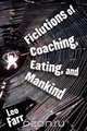 Ficlutions of Coaching Eating and Mankind, Leo Farr 