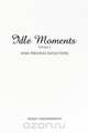 Idle Moments, Ashley Goldsworthy 
