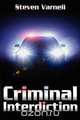 Criminal Interdiction, Steven Varnell 