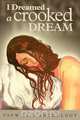 I Dreamed a Crooked Dream, Fresno Scifi &. Fantasy Writers 