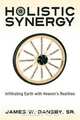 Holistic Synergy, Sr. James W. Dansby 
