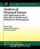 Analysis of Oriented Texture with Applications to the Detection of Architectural Distortion in Mammograms, Fabio Ayres 