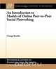 An Introduction to Models of Online Peer-To-Peer Socialnetworking, George Kesidis 