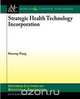 Strategic Health Technology Incorporation, Binseng Wang 