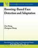 Boosting-Based Face Detection and Adaptation, Cha Zhang 