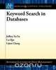 Keyword Search in Databases, M. Tammer Ozsu 