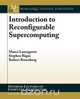 Introduction to Reconfigurable Supercomputing, Marco Lanzagorta 
