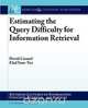 Estimating the Query Difficulty for Information Retrieval, David Carmel 