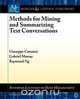 Methods for Mining and Summarizing Text Conversations, Giuseppe Carenini 