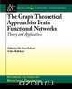 The Graph Theoretical Approach in Brain Functional Networks, Fabrizio De Vico Fallani 