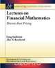 Lectures on Financial Mathematics, Greg Anderson 