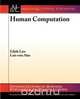 Human Computation, Edith Law 