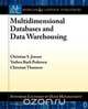 Multidimensional Databases and Data Warehousing, Christian S. Jensen 