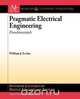Pragmatic Electrical Engineering, William J. Eccles 