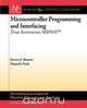 Microcontroller Programming and Interfacing, Daniel J. Pack 