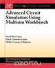 Advanced Circuit Simulation Using Multisim Workbench, David Baez-Lopez 