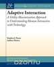 Adaptive Interaction, Stephen Payne 