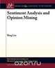 Sentiment Analysis and Opinion Mining, Bing Liu 