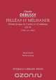 Pelleas et Melisande, CD 93 - Vocal score, Claude Debussy 