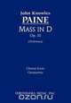 Mass in D, Op. 10 - Chorus Score, John Knowles Paine 