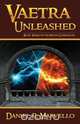 Vaetra Unleashed, Daniel R. Marvello 