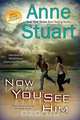 Now You See Him, Anne Stuart 