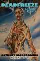 DEADFREEZE, Anthony Giangregorio 