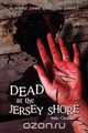 Dead at the Jersey Shore, Mike Catalano 