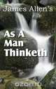 As a Man Thinketh, James Allen 