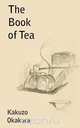 The Book of Tea, Kakuzo Okakura 