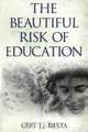 The Beautiful Risk of Education, Gert J. J. Biesta 