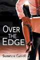 Over the Edge, Suzanne Carroll 