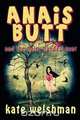 Anais Butt and the Hairy-Handed Gent, Kate Welshman 