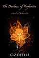 The Darkness of Perfection, Michael Schneider 