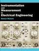 Instrumentation and Measurement in Electrical Engineering, Roman Malaric 