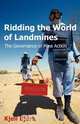 Ridding the World of Landmines, Kjell Bjeork 