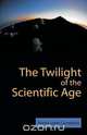 The Twilight of the Scientific Age, M. Laopez Corredoira 