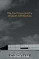 The Psychogeography of Urban Architecture, David Prescott-Steed 