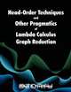 Head-Order Techniques and Other Pragmatics of Lambda Calculus Graph Reduction, Nikos B. Troullinos 