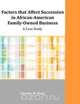 Factors that Affect Succession in African-American Family-Owned Business, Charles W. Hunt 