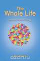 The Whole Life, Healthy Human Living, Jerry Blevins 