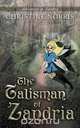 The Talisman of Zandria, Christine Norris 