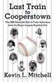 Last Train to Cooperstown, Kevin L. Mitchell 