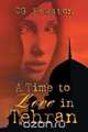 A Time to Love in Tehran, CG Fewston 
