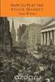 How to Play the Stock Market, Louis W. Lowe 