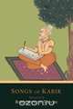 Songs of Kabir, Kabir 