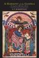A Harmony of the Gospels for Students of the Life of Christ, A. T. Robertson 