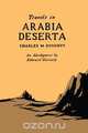 Travels in Arabia Deserta, M. Charles Doughty 