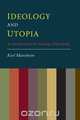 Ideology And Utopia, Karl Mannheim 